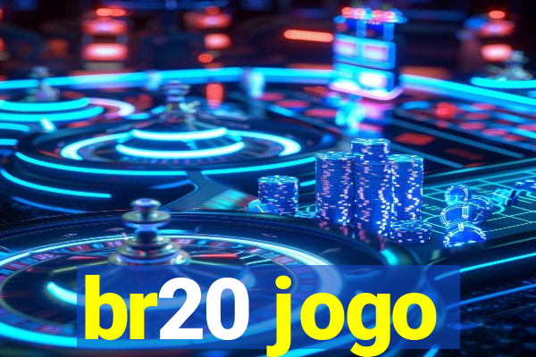 br20 jogo